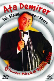 Ata Demirer: Tek Kişilik Dev Kadro 2005 one on netflix