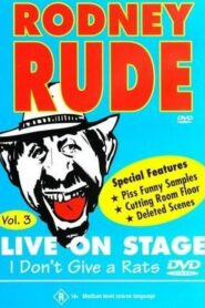 Rodney Rude – I Don’t Give a Rats Arse 1996 one on netflix