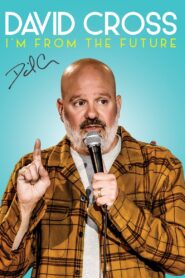 David Cross: I’m From The Future 2022 one on netflix