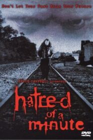 Hatred Of A Minute 2002 one on netflix