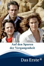 Auf den Spuren der Vergangenheit 2005 one on netflix