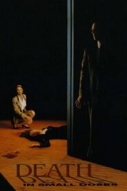 Death in Small Doses 1995 one on netflix