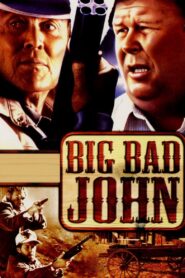 Big Bad John 1990 one on netflix