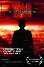 War Games and the Man Who Stopped Them 2009 one on netflix