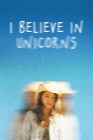 I Believe in Unicorns 2015 one on netflix