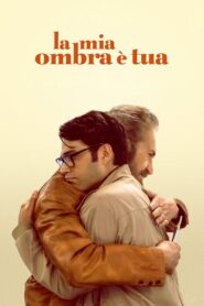 La mia ombra è tua 2022 one on netflix