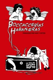 Boccaccerías Habaneras 2013 one on netflix