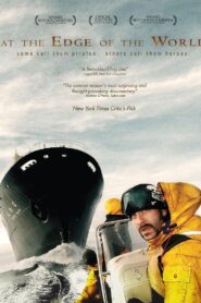 At the Edge of the World 2008 one on netflix
