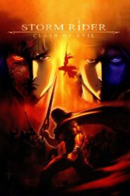Storm Rider: Clash Of The Evils 2008 one on netflix