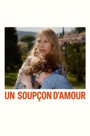 Un soupçon d’amour 2020 one on netflix