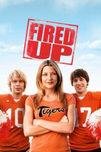 Fired Up! 2009 one on netflix