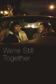 We’re Still Together 2016 one on netflix