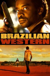 Brazilian Western 2013 one on netflix