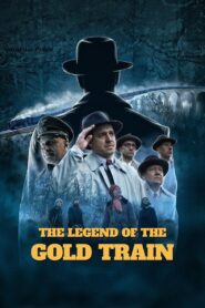 The Legend of the Gold Train 2022 one on netflix