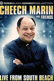 Cheech Marin & Friends: Live from South Beach 2006 one on netflix