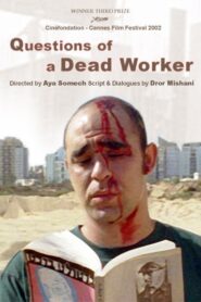 Questions of a Dead Worker 2002 one on netflix