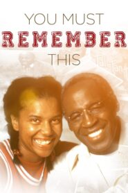 You Must Remember This 1992 one on netflix