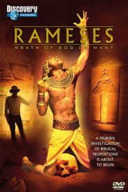 Rameses: Wrath Of God Or Man? 2004 one on netflix