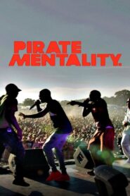 Pirate Mentality 2016 one on netflix