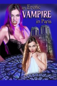 An Erotic Vampire in Paris 2002 one on netflix
