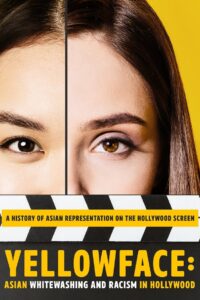 Yellowface: Asian Whitewashing and Racism in Hollywood 2019 one on netflix