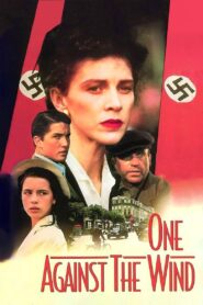 One Against the Wind 1991 one on netflix