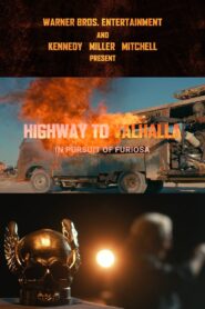 Highway to Valhalla: In Pursuit of Furiosa 2024 one on netflix
