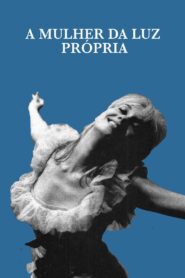 A Mulher da Luz Própria 2019 one on netflix