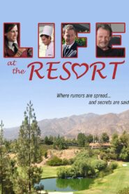 Life at the Resort 2011 one on netflix