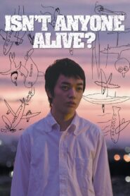 Isn’t Anyone Alive? 2012 one on netflix