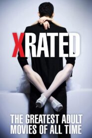 X-Rated: The Greatest Adult Movies of All Time 2015 one on netflix