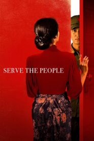Serve the People 2022 one on netflix