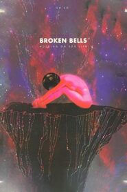 Broken Bells: Holding on For Life 2013 one on netflix