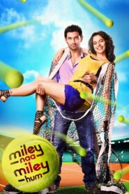 Miley Naa Miley Hum 2011 one on netflix