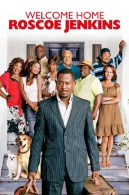 Welcome Home Roscoe Jenkins 2008 one on netflix