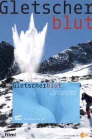 Gletscherblut 2009 one on netflix