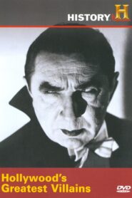 Hollywood’s Greatest Villains 2005 one on netflix