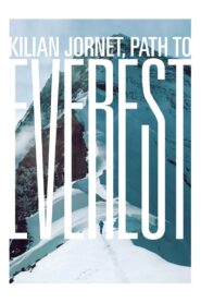 Kilian Jornet, Path to Everest 2018 one on netflix