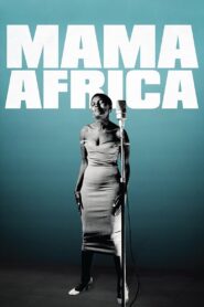 Mama Africa 2011 one on netflix