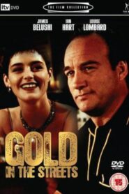 Gold In The Streets 1997 one on netflix