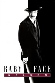 Baby Face Nelson 1996 one on netflix