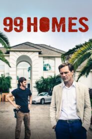 99 Homes 2015 one on netflix