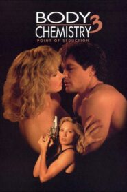 Body Chemistry III: Point of Seduction 1994 one on netflix