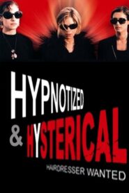 Hypnotized and Hysterical (Hairstylist Wanted) 2002 one on netflix