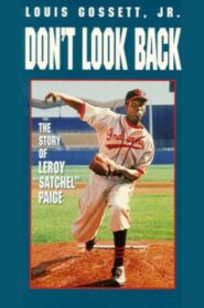 Don’t Look Back: The Story of Leroy “Satchel” Paige 1981 one on netflix