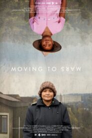 Moving to Mars 2009 one on netflix