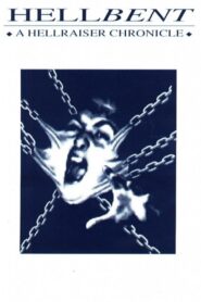 Hellbent: A Hellraiser Chronicle 1994 one on netflix