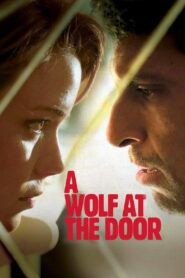 A Wolf at the Door 2013 one on netflix