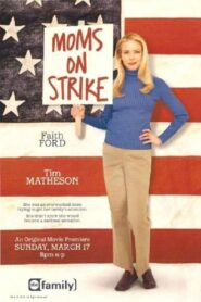 Mom’s on Strike 2002 one on netflix