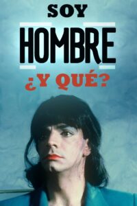 Soy Hombre ¿y Qué….? 1993 one on netflix